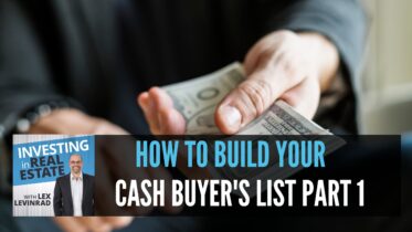 How To Build Your Cash Buyer's List Part 1