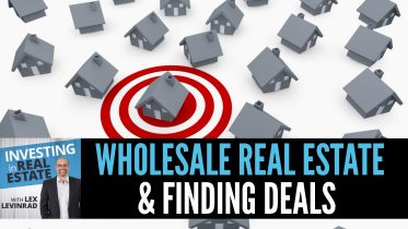 Wholesale Real Estate & Finding Deals