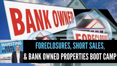 Foreclosures, Shor Sales, & Bank Owned Properties Boot Camp