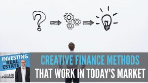 Creative Finance Methods That Work In Today's Market
