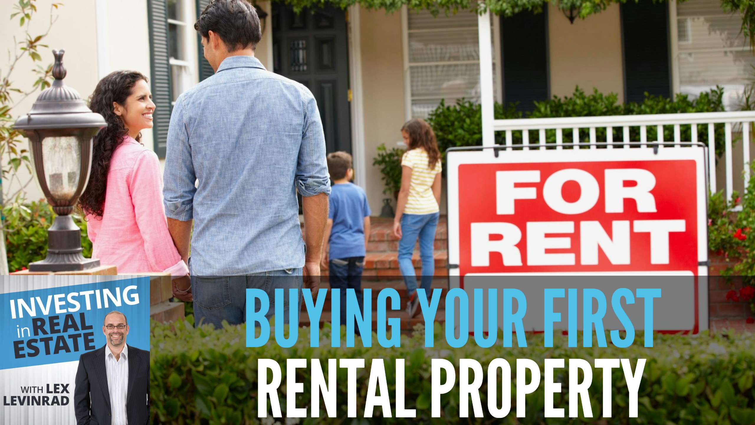 Buying Your First Rental Property