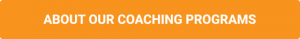 OUR COACHING PROGRAMS