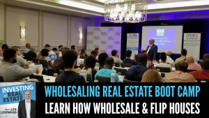 Learn How To Flip Houses at the Wholesaling Real Estate Boot Camp